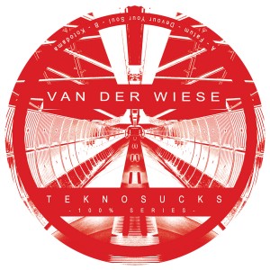 Teknosucks 100% Van Der Wiese